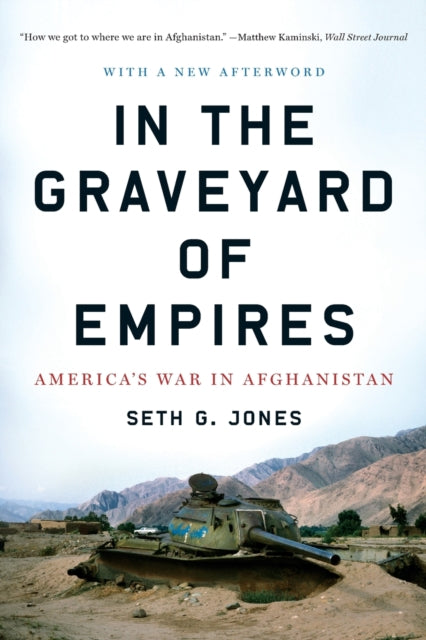 In the Graveyard of Empires: America's War in Afghanistan