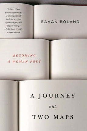 A Journey with Two Maps: Becoming a Woman Poet