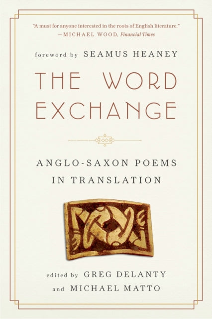 The Word Exchange: Anglo-Saxon Poems in Translation