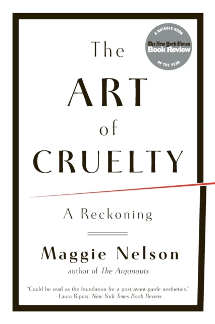 The Art of Cruelty: A Reckoning