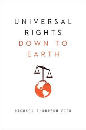 Universal Rights Down to Earth