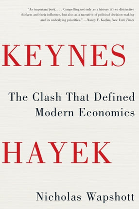 Keynes Hayek: The Clash that Defined Modern Economics