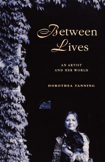 Between Lives: An Artist and Her World