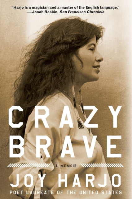 Crazy Brave: A Memoir