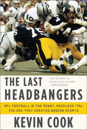The Last Headbangers NFL Football in the Rowdy