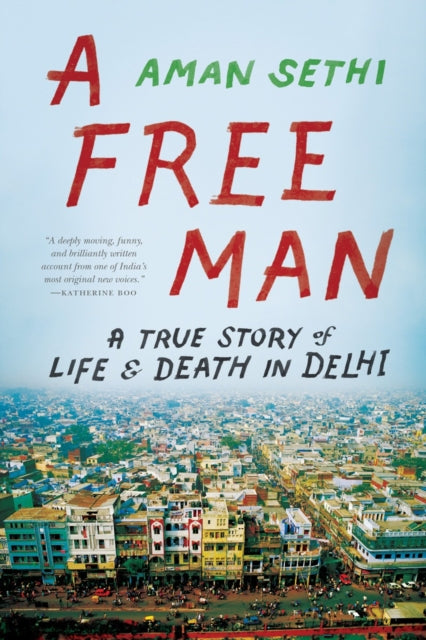 A Free Man A True Story of Life and Death in