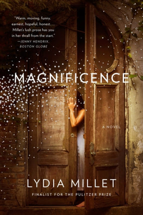 Magnificence: A Novel