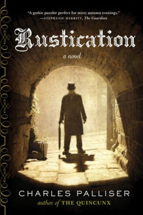 Rustication  A Novel