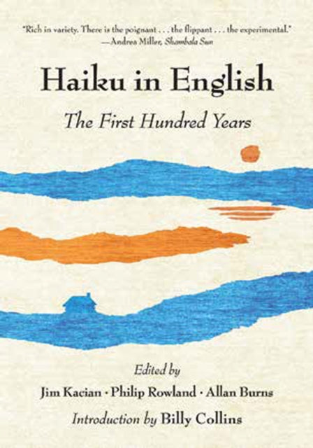 Haiku in English: The First Hundred Years