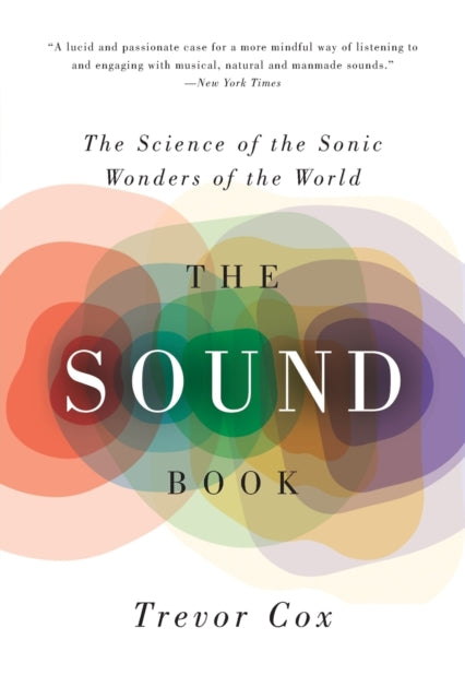 The Sound Book The Science of the Sonic Wonders