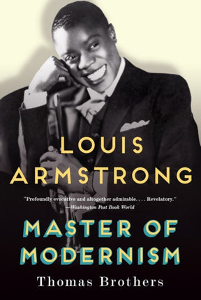 Louis Armstrong, Master of Modernism