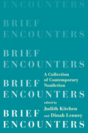 Brief Encounters: A Collection of Contemporary Nonfiction