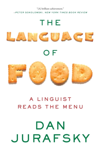 The Language of Food: A Linguist Reads the Menu