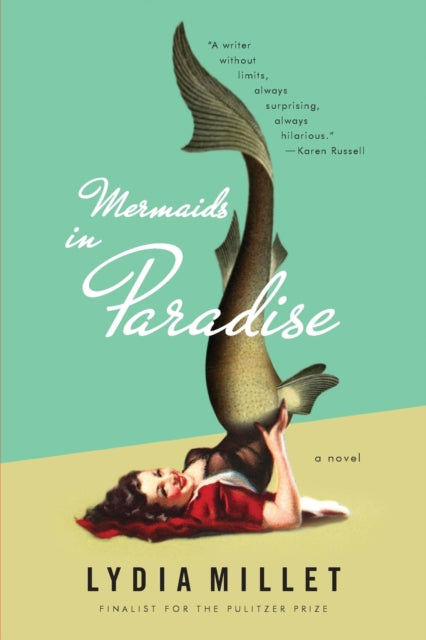 Mermaids in Paradise: A Novel