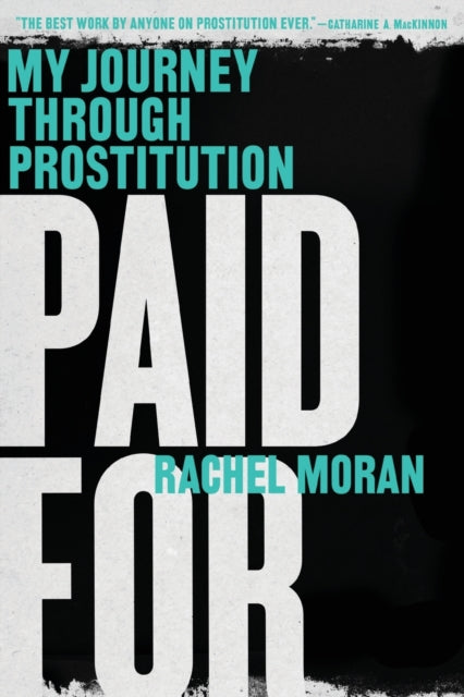 Paid for My Journey Through Prostitution