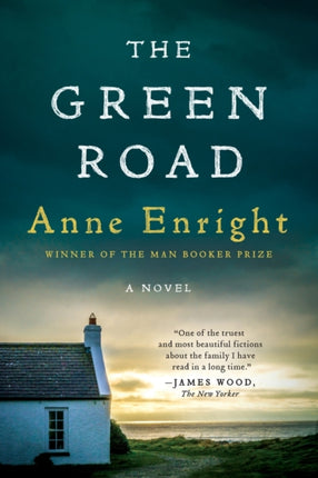 The Green Road: A Novel