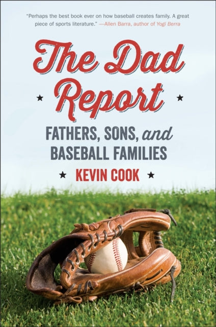 The Dad Report: Fathers, Sons, and Baseball Families