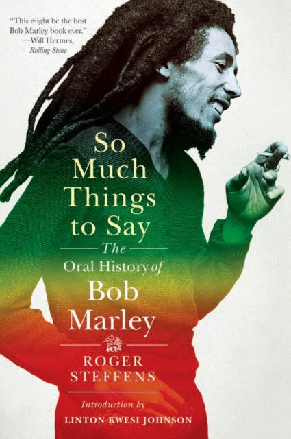 So Much Things to Say: The Oral History of Bob Marley