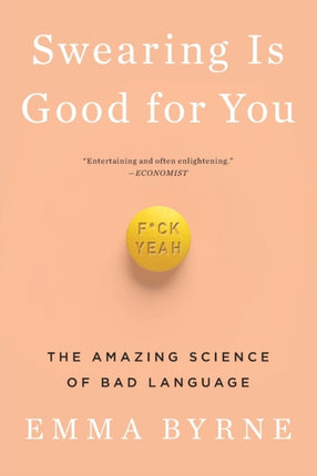 Swearing Is Good for You The Amazing Science of Bad Language