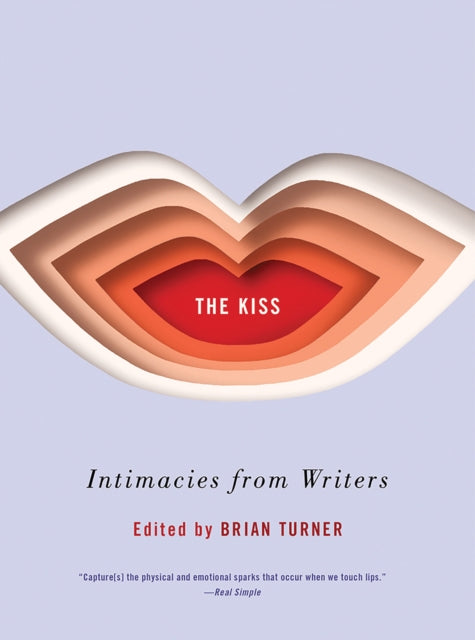 The Kiss: Intimacies from Writers