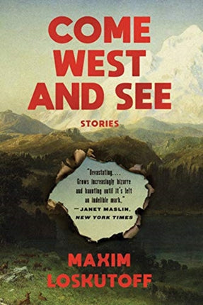 Come West and See: Stories