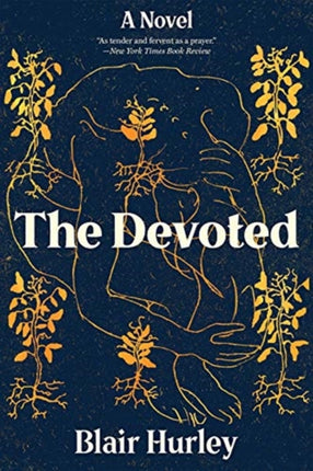 The Devoted: A Novel