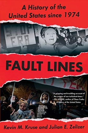 Fault Lines: A History of the United States Since 1974