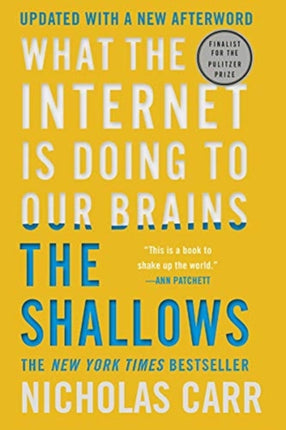 The Shallows: What the Internet Is Doing to Our Brains