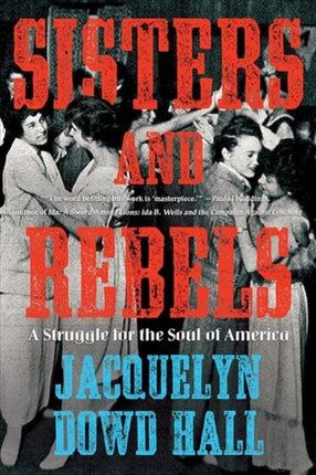 Sisters and Rebels A Struggle for the Soul of