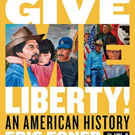 Give Me Liberty An American History