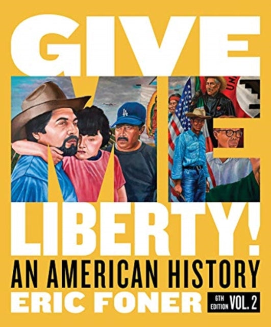 Give Me Liberty An American History