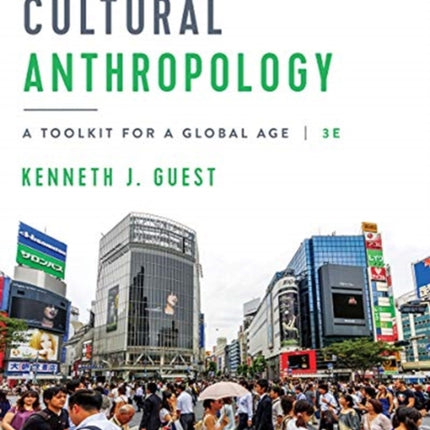 Cultural Anthropology A Toolkit for a Global Age