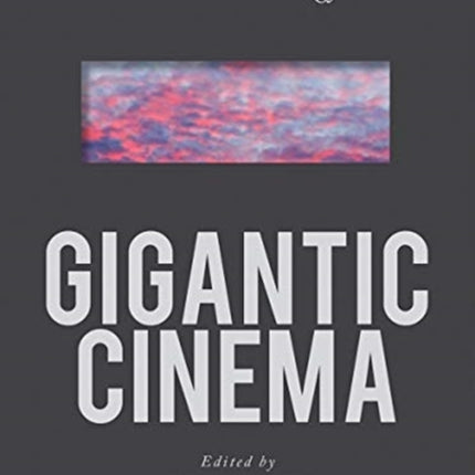 Gigantic Cinema: A Weather Anthology