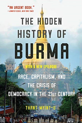 The Hidden History of Burma