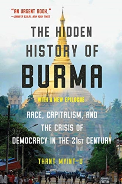 The Hidden History of Burma
