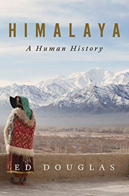 Himalaya: A Human History