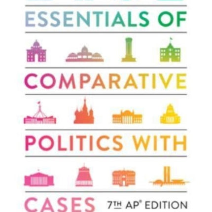 Essentials of Comparative Politics with Cases