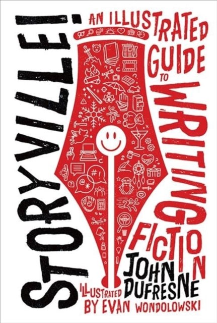 Storyville!: An Illustrated Guide to Writing Fiction