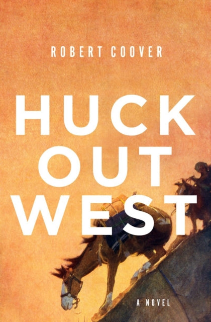 Huck Out West: A Novel