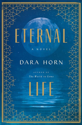 Eternal Life A Novel