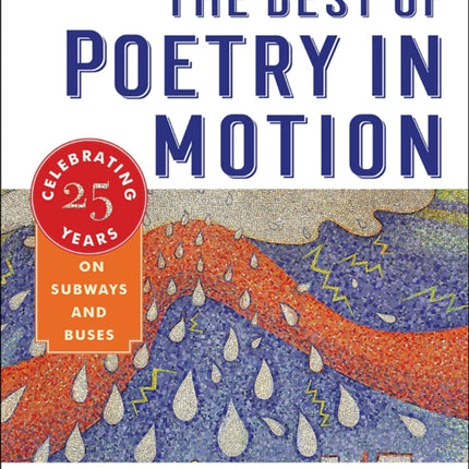 The Best of Poetry in Motion: Celebrating Twenty-Five Years on Subways and Buses