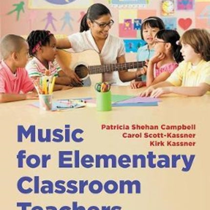 Music for Elementary Classroom Teachers