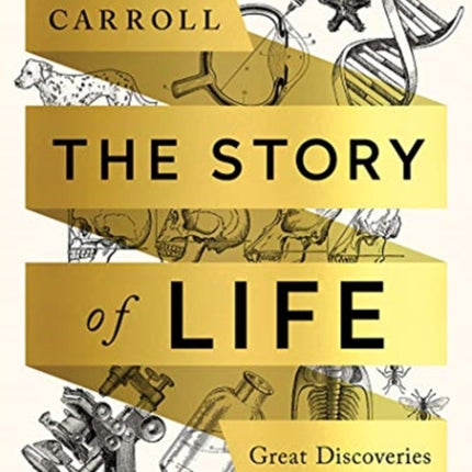 The Story of Life: Great Discoveries in Biology