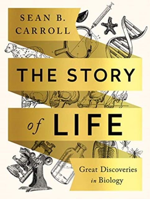 The Story of Life: Great Discoveries in Biology