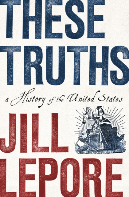 These Truths: A History of the United States