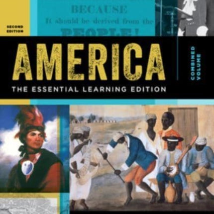 America  The Essential Learning Edition with Ebook InQuizitive History Skills Tutorials and Student Site 2nd Edition