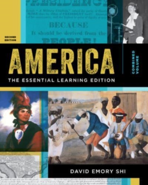 America  The Essential Learning Edition with Ebook InQuizitive History Skills Tutorials and Student Site 2nd Edition