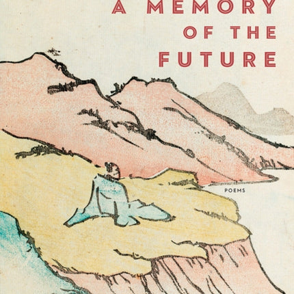 A Memory of the Future
