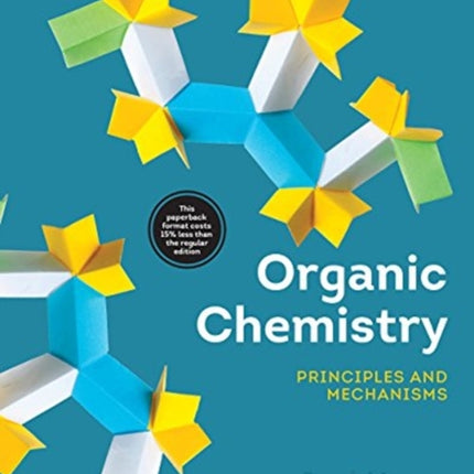 Organic Chemistry Principles and Mechanisms