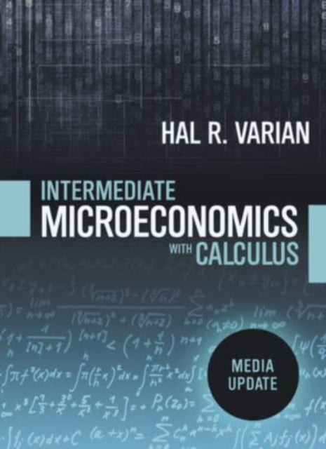 Intermediate Microeconomics with Calculus A Modern Approach Media Update